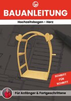Hochzeitsbogen Herz (Bauanleitung)