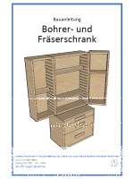 Bohrer-, Fräser- und Werkzeugschrank (Bauanleitung)
